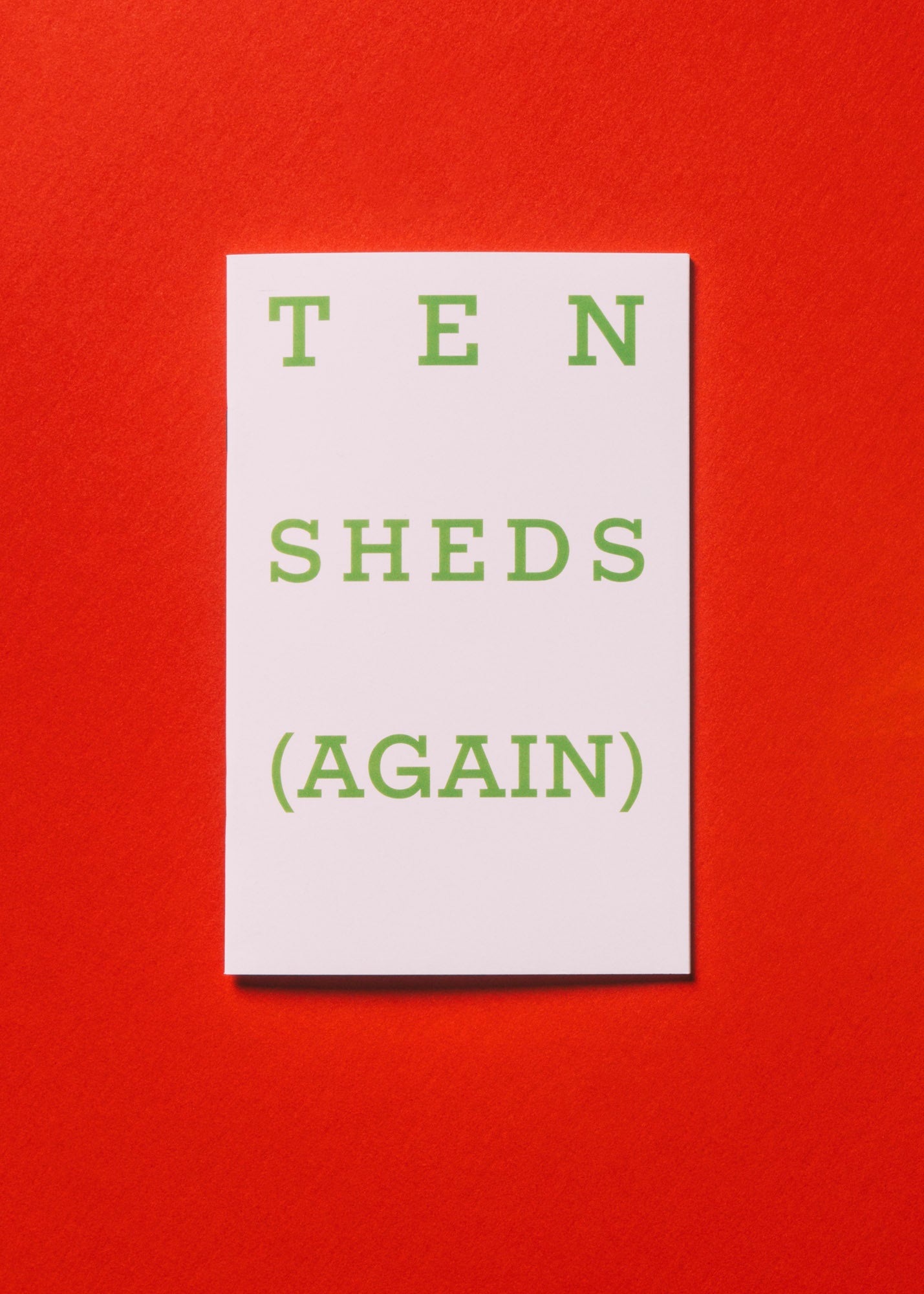 Ten Sheds (Again)