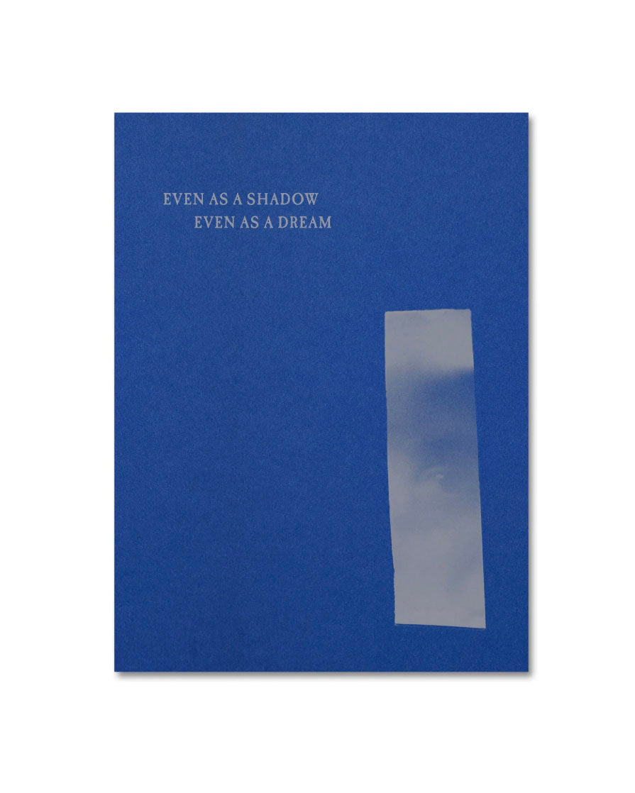 Even as a Shadow, Even as a Dream (PRE-ORDER)