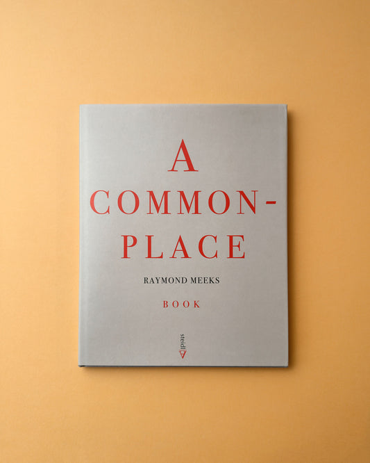 A COMMONPLACE BOOK by Raymond Meeks