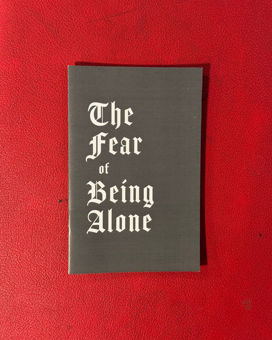The Fear of Being Alone Vol. 4